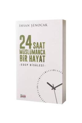 24 Saat Müslümanca Bir Hayat - Hüküm Kitap