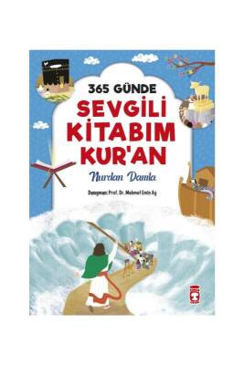 365 Günde Sevgili Kitabım Kuran - Karton Kapak - Timaş Çocuk Yayınları (1)