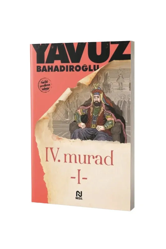 4. Murad 1. Cilt - Nesil Yayınları