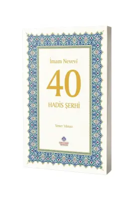 40 Hadis Şerhi - Nebevi Hayat Yayınları