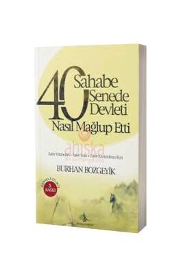 40 Sahabe 40 Senede 40 Devleti Nasıl Mağlup Etti - Tuğra Neşriyat (1)