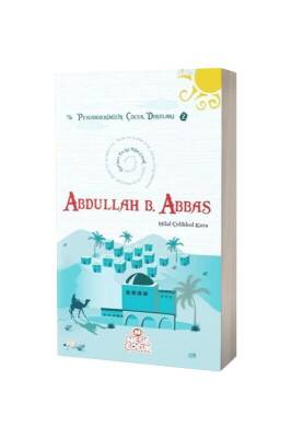 Abdullah Bin Abbas Peygamberimizin Çocuk Dostları 2 - Nesil Yayınları