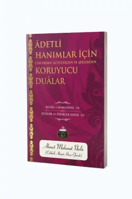 Adetli Hanımlar İçin Koruyucu Dualar - 1