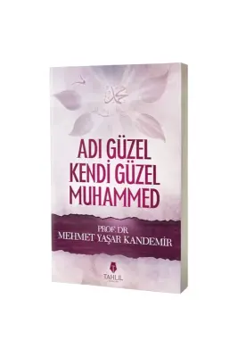 Adı Güzel Kendi Güzel Muhammed - Tahlil Yayınları (1)
