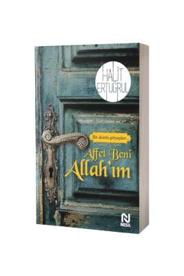 Affet Beni Allahım - Nesil Yayınları