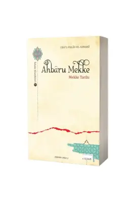 Ahbaru Mekke Mekke Tarihi - 1