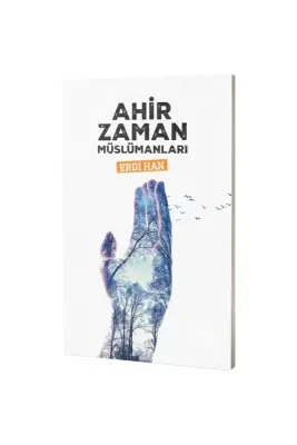 Ahir Zaman Müslümanları - Çığır Yayınları (1)