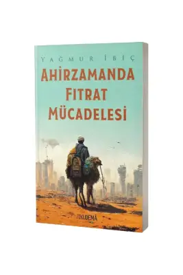 Ahirzamanda Fıtrat Mücadelesi - Kişisel Yayınlar (1)
