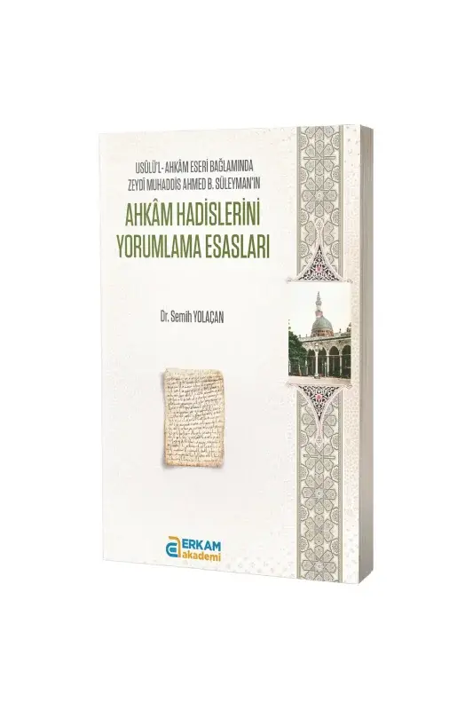 Ahkam Hadislerini Yorumlama Esasları - 2
