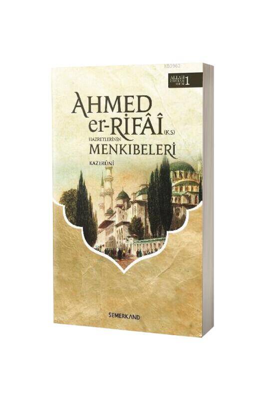Ahmed Er Rıfai Hazretlerinin Menkıbeleri - 2