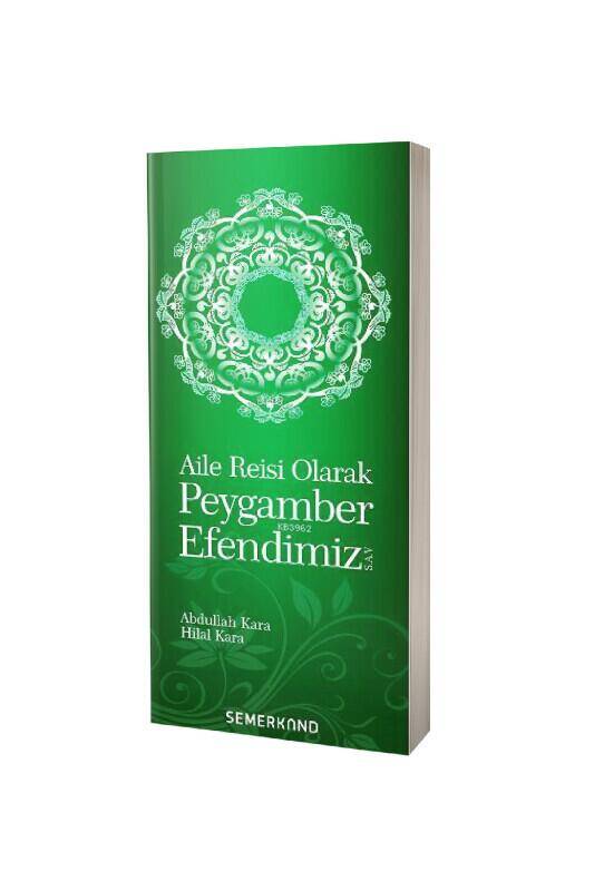 Aile Reisi Olarak Peygamber Efendimiz - 2