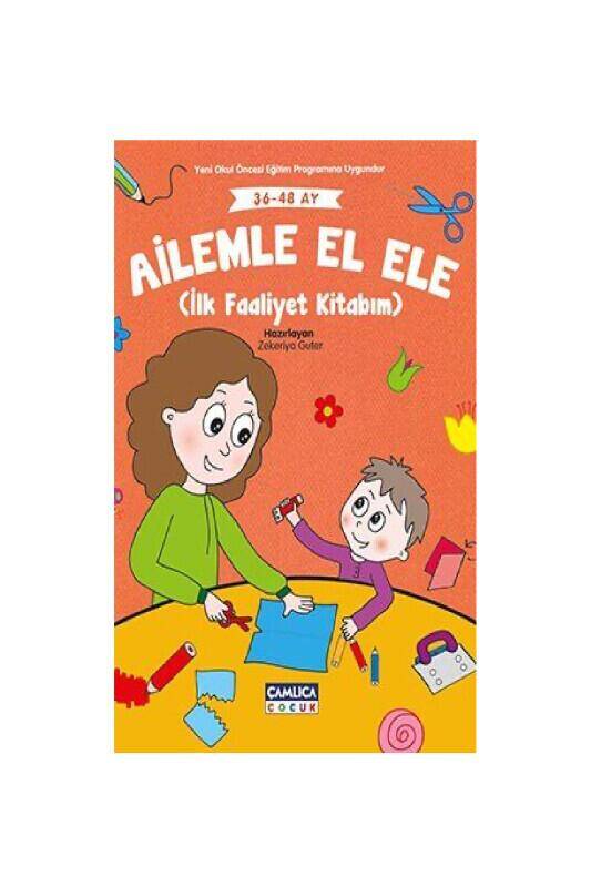 Ailemle El Ele İlk Faaliyet Kitabım 36-48 Ay - 2