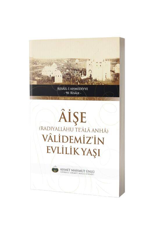Aişe Validemizin Evlilik Yaşı - 2