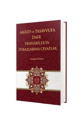 Akaid ve Tasavvufa Dair Vehhabilerin İtirazlarına Cevaplar - İsmailağa Yayınevi (1)