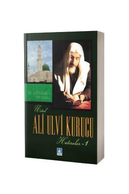 Ali Ulvi Kurucu Hatıralar 1 - Med Kitap (1)