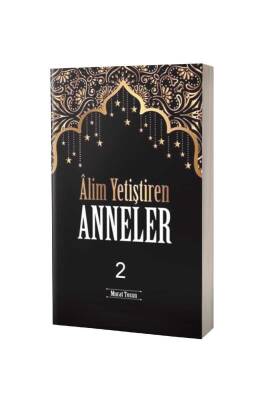Alim Yetiştiren Anneler 2 - Kitabus Sahaf Yayınları