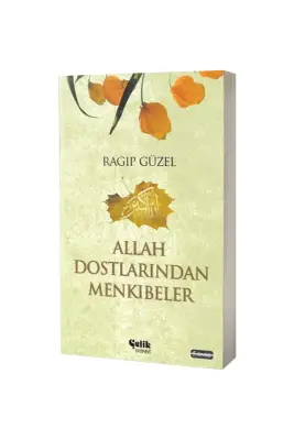Allah Dostlarından Menkıbeler - Çelik Yayınevi (1)