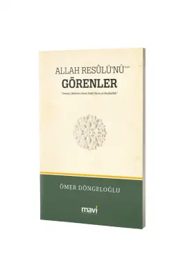 Allah Resulünü s.a.v. Görenler - 1