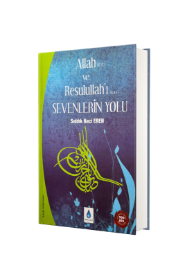 Allah ve Resullahı Sevenlerin Yolu - Şelale Yayıncılık (1)