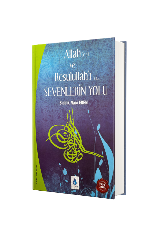 Allah ve Resullahı Sevenlerin Yolu - 2