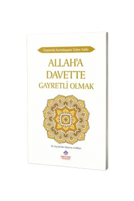 Allaha Davette Gayretli Olmak - 1