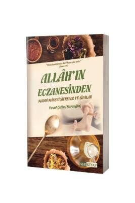 Allahın Eczanesinden Maddi Manevi Şifreler Ve Şifalar - Ser Kitap