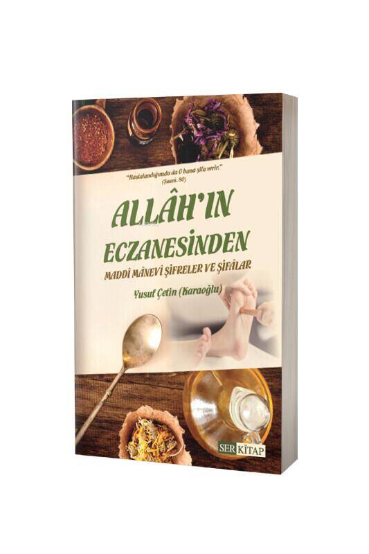 Allahın Eczanesinden Maddi Manevi Şifreler Ve Şifalar - 2