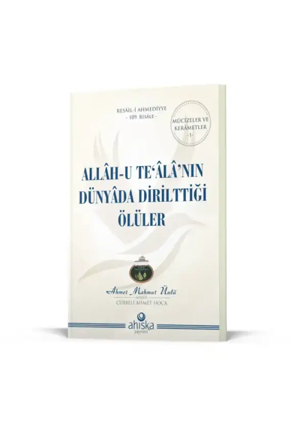 Allahu Tealanın Dünyada Dirilttiği Ölüler - 1