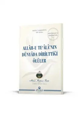 Allahu Tealanın Dünyada Dirilttiği Ölüler - Ahıska Yayınevi (1)