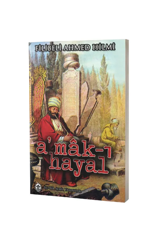 Amakı Hayal Hayalin Derinlikleri - Sebil Yayınevi