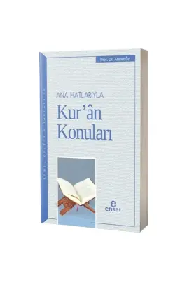 Ana Hatlarıyla Kuran Konuları - Ensar Neşriyat (1)