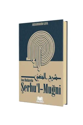 Ana Hatlarıyla Şerhül Muğni - Kitapkalbi Yayıncılık (1)