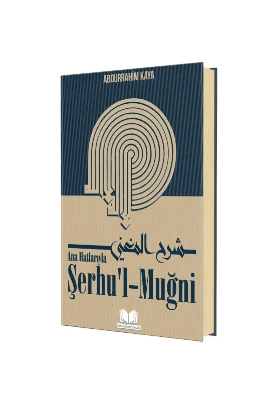 Ana Hatlarıyla Şerhül Muğni - Kitapkalbi Yayıncılık