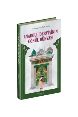 Anadolu Dervişinin Gönül Dünyası Ciltli - Yüzakı Yayıncılık (1)