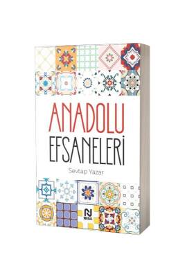Anadolu Efsaneleri - Nesil Yayınları