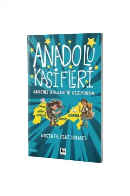 Anadolu Kaşifleri Akdeniz Bölgesini Geziyorum - Çınaraltı Yayınları (1)