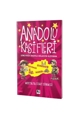 Anadolu Kaşifleri Güneydoğu Anadolu Bölgesini Geziyorum - Çınaraltı Yayınları (1)