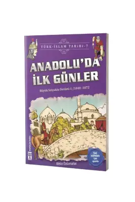 Anadoluda İlk Günler - Timaş Çocuk Yayınları
