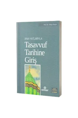 Anahatlarıyla Tasavvuf Tarihine Giriş - Ensar Neşriyat (1)