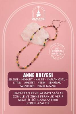 Anne Kolye Doğal Taş Selenit-Hematit-Kalsit-Kaplan Gözü-Sitrin-Ametist-Yeşim-Kehribar-Aventurin-Pembe Kuvars-Zebercet-Pembe Kuvars - Osmanlı Doğaltaş