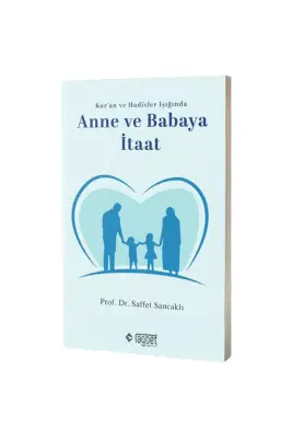 Anne ve Babaya İtaat - Rağbet Yayınları