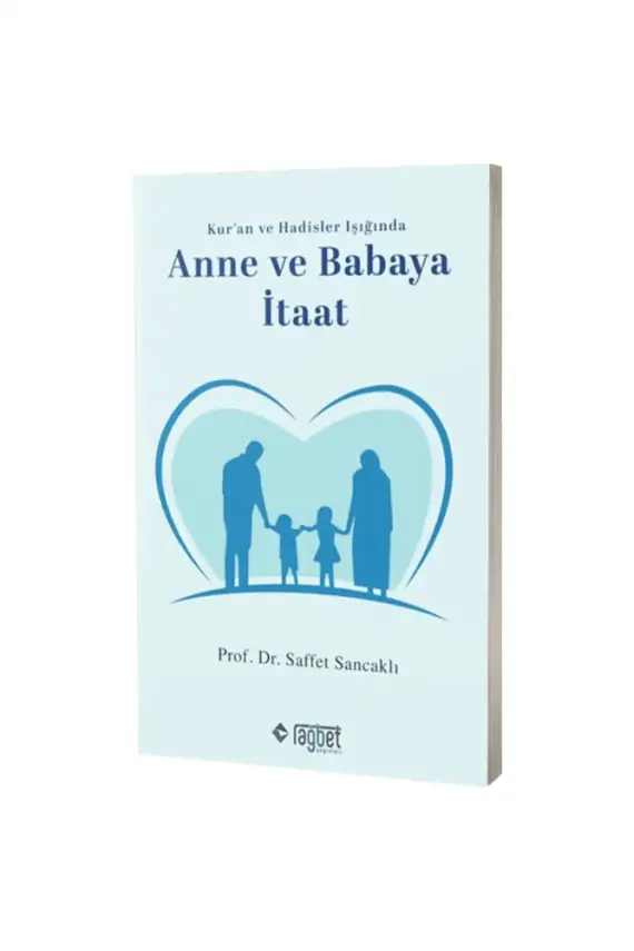 Anne ve Babaya İtaat - 1