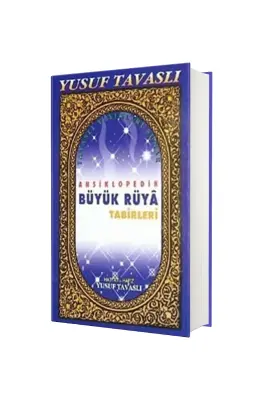 Ansiklopedik Büyük Rüya Tabirleri Ciltli - Tavaslı Yayınları (1)