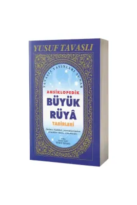Ansiklopedik Büyük Rüya Tabirleri - Tavaslı Yayınları (1)