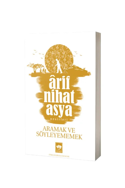 Aramak Ve Söyleyememek - Ötüken Neşriyat
