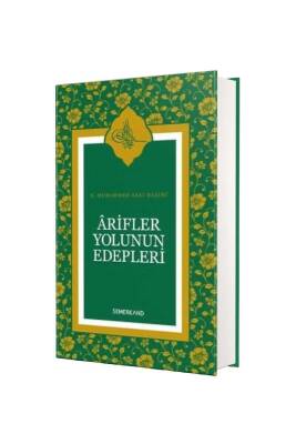 Arifler Yolunun Edepleri - Ciltli - Semerkand Yayınları