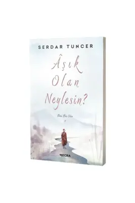 Aşık Olan Neylesin? - Mecra Kitap (1)