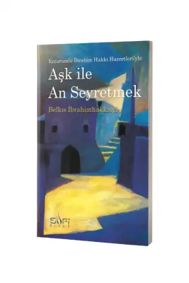 Aşk İle An Seyretmek - 1
