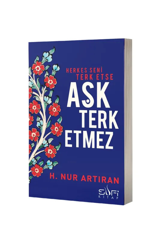 Aşk Terk Etmez - Sufi Kitap