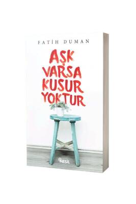 Aşk Varsa Kusur Yoktur - Nesil Yayınları